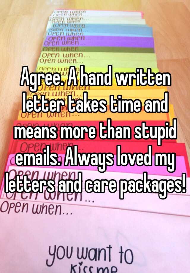 agree-a-hand-written-letter-takes-time-and-means-more-than-stupid-emails-always-loved-my