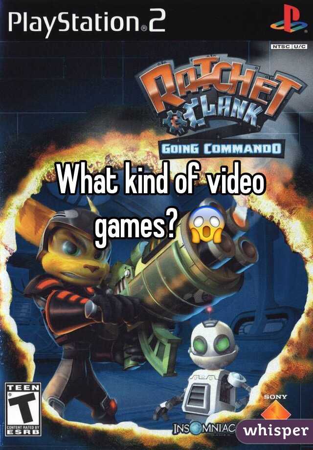 What kind of video games? 😱