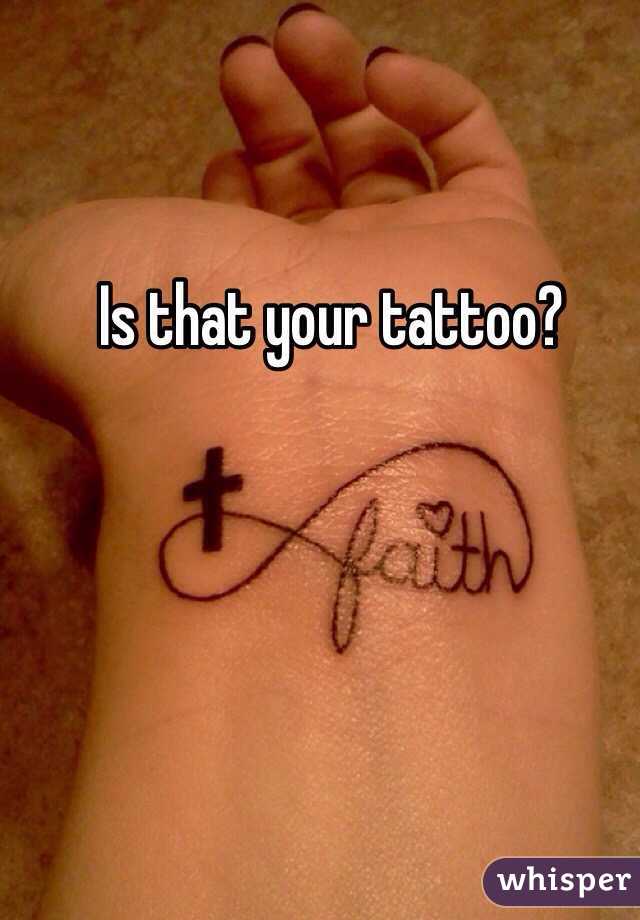 Is that your tattoo?