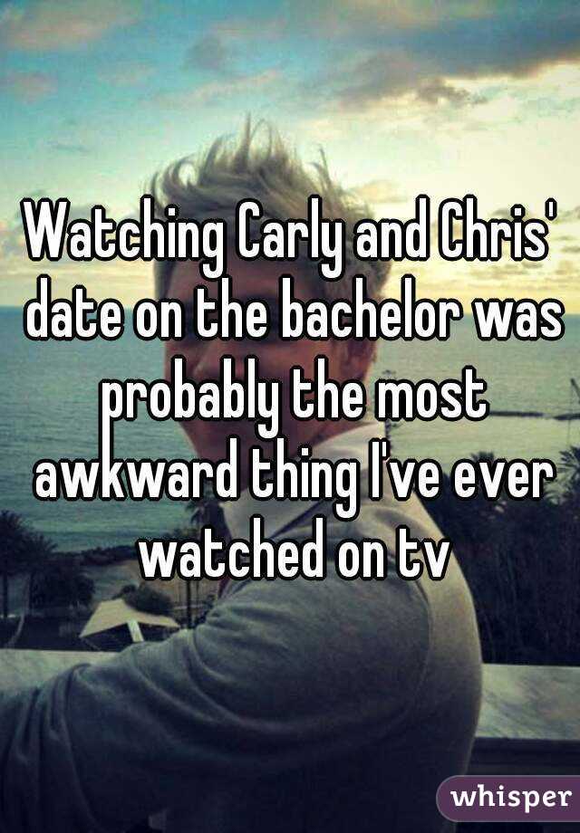 Watching Carly and Chris' date on the bachelor was probably the most awkward thing I've ever watched on tv