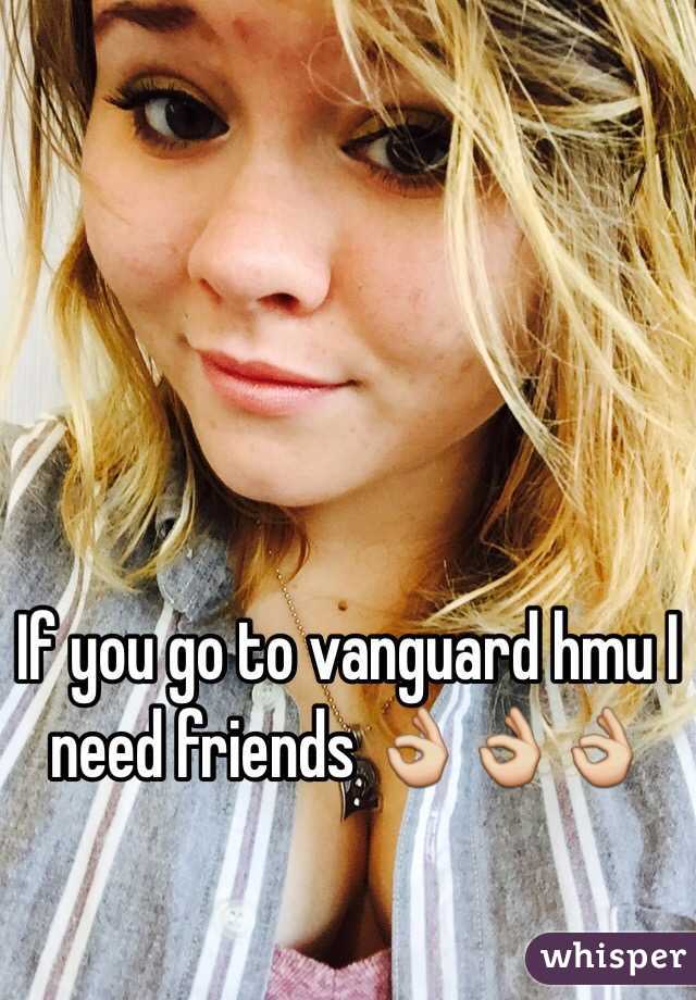 If you go to vanguard hmu I need friends 👌👌👌