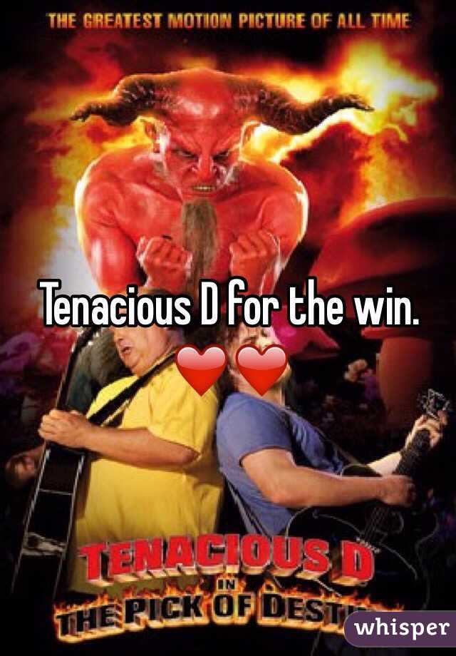 Tenacious D for the win. ❤️❤️