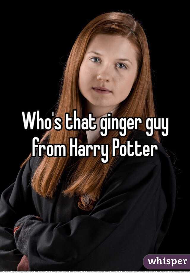 Who's that ginger guy from Harry Potter