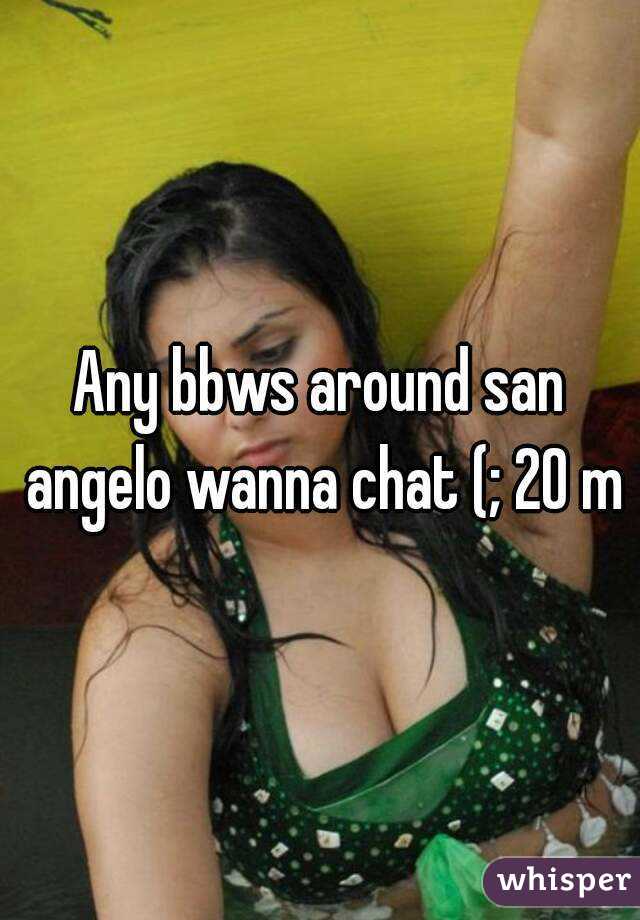 Any bbws around san angelo wanna chat (; 20 m