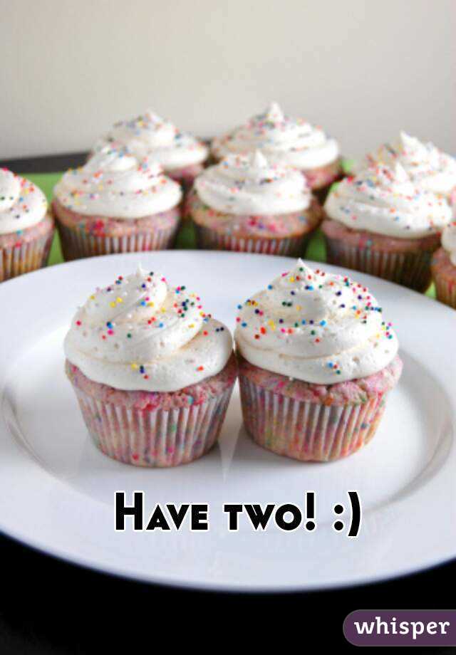 Have two! :) 
