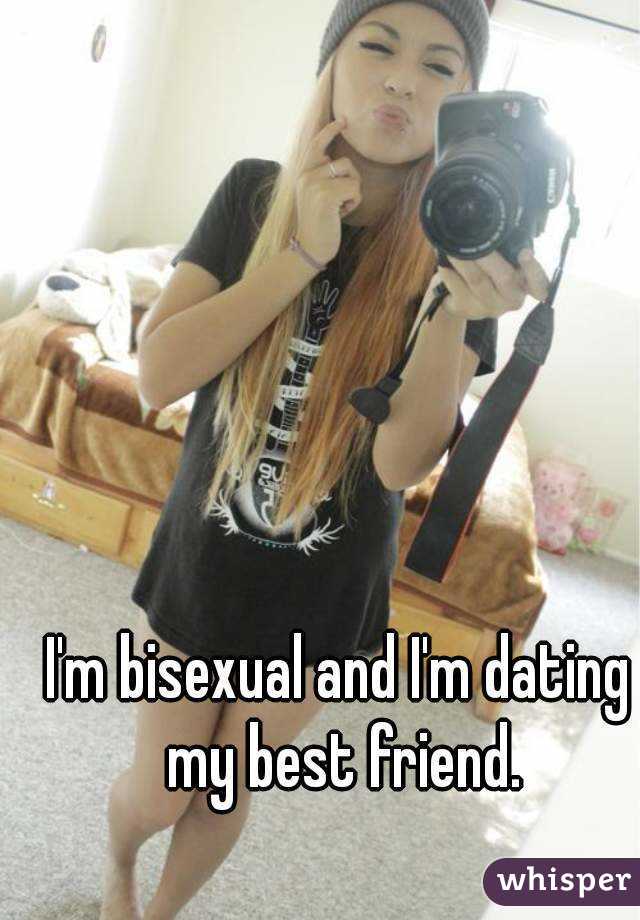 I'm bisexual and I'm dating my best friend.