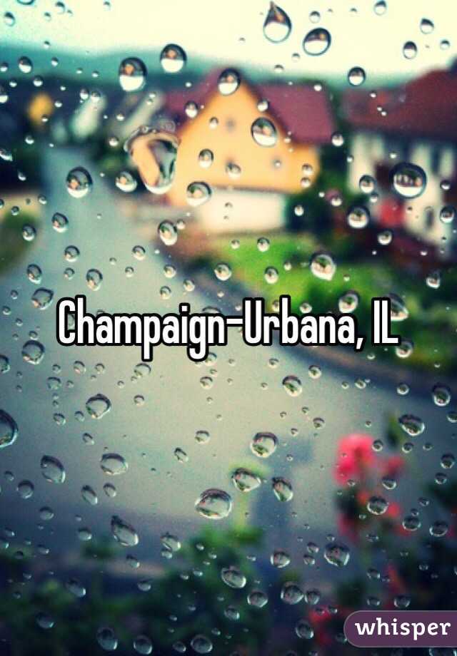 Champaign-Urbana, IL