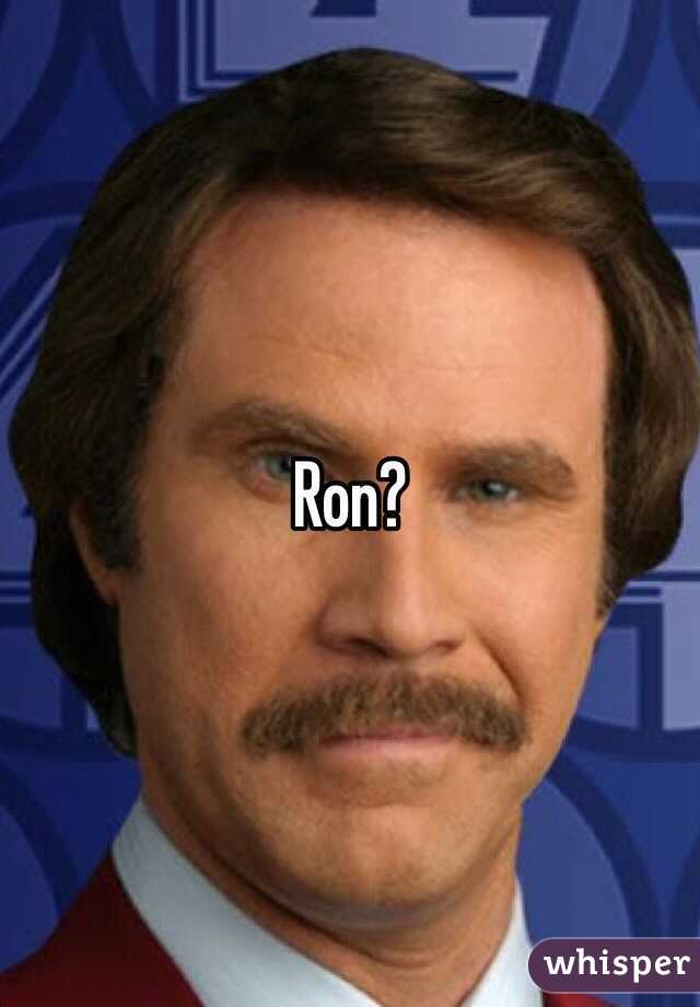 Ron?