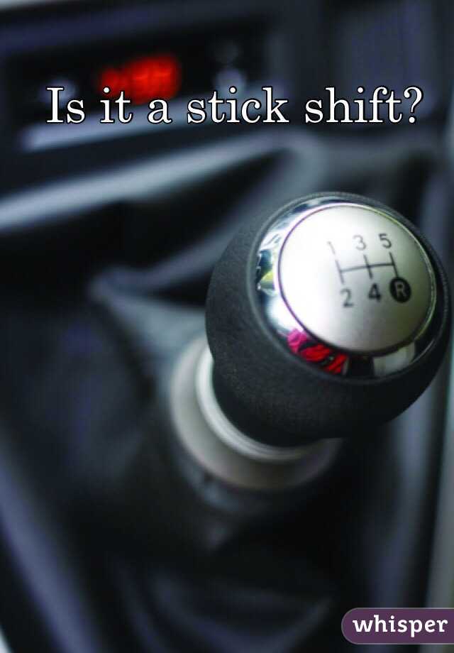 Is it a stick shift?