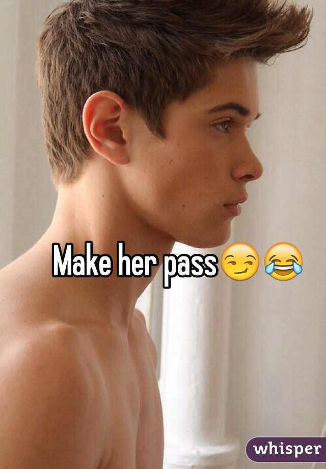 Make her pass😏😂