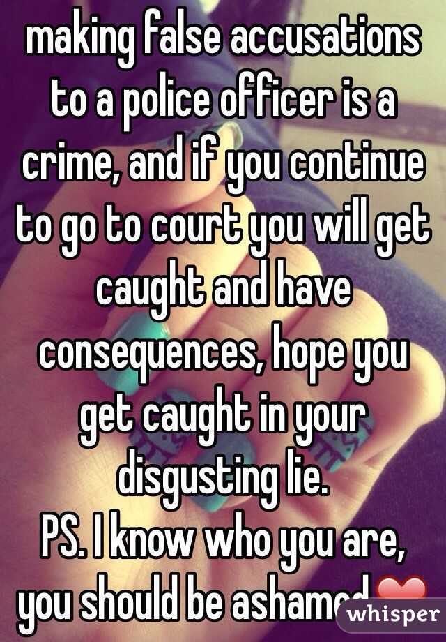making false accusations to a police officer is a crime, and if you continue to go to court you will get caught and have consequences, hope you get caught in your disgusting lie.
PS. I know who you are, you should be ashamed❤️