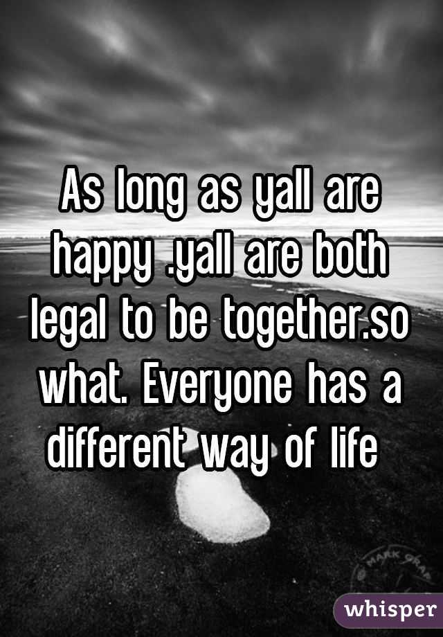 As long as yall are happy .yall are both legal to be together.so what. Everyone has a different way of life 