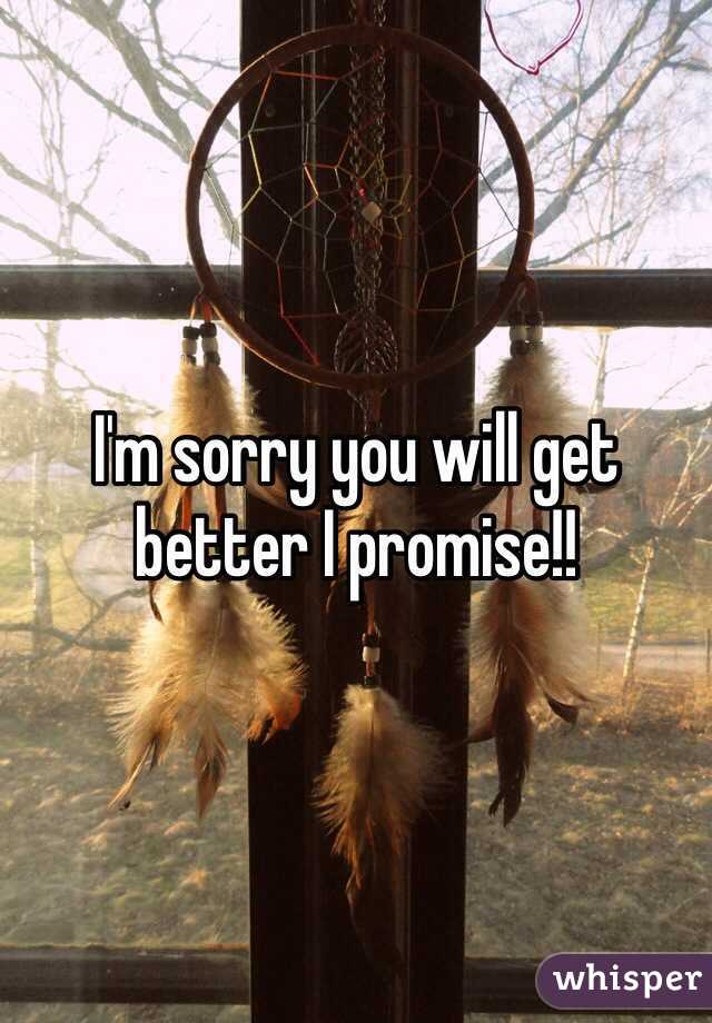 I'm sorry you will get better I promise!!