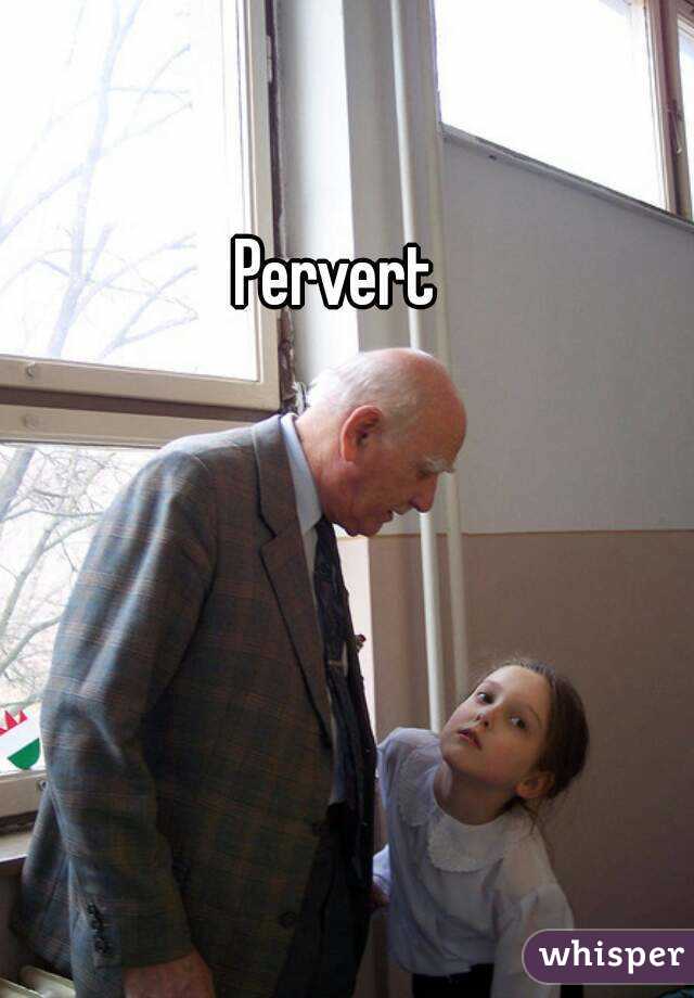 Pervert 