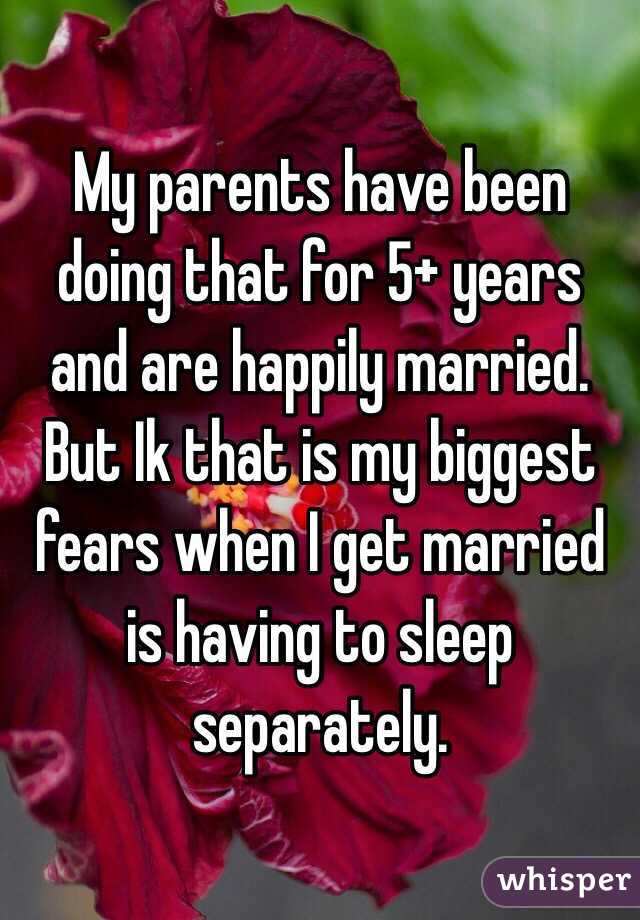 My parents have been doing that for 5+ years and are happily married. But Ik that is my biggest fears when I get married is having to sleep separately. 