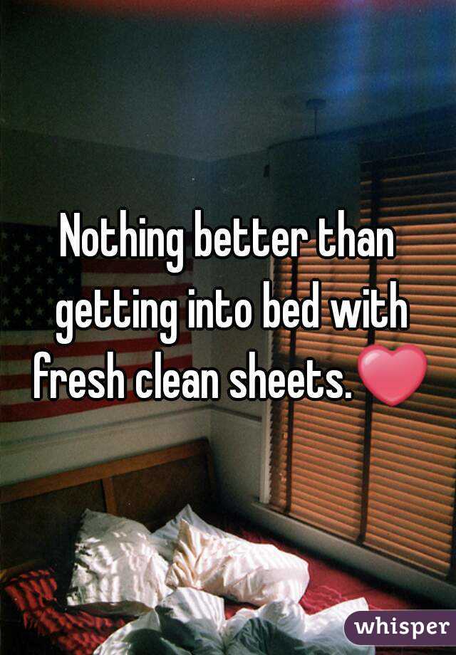 Nothing better than getting into bed with fresh clean sheets.❤