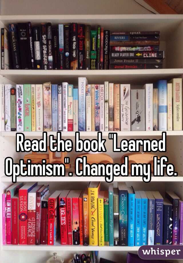 Read the book "Learned Optimism". Changed my life.