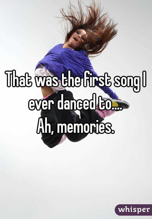 That was the first song I ever danced to.... 
Ah, memories.