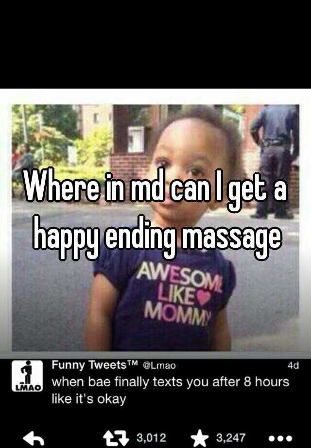 Where in md can I get a happy ending massage