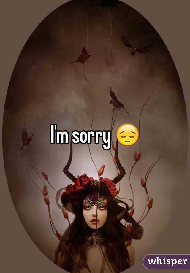 I'm sorry 😔