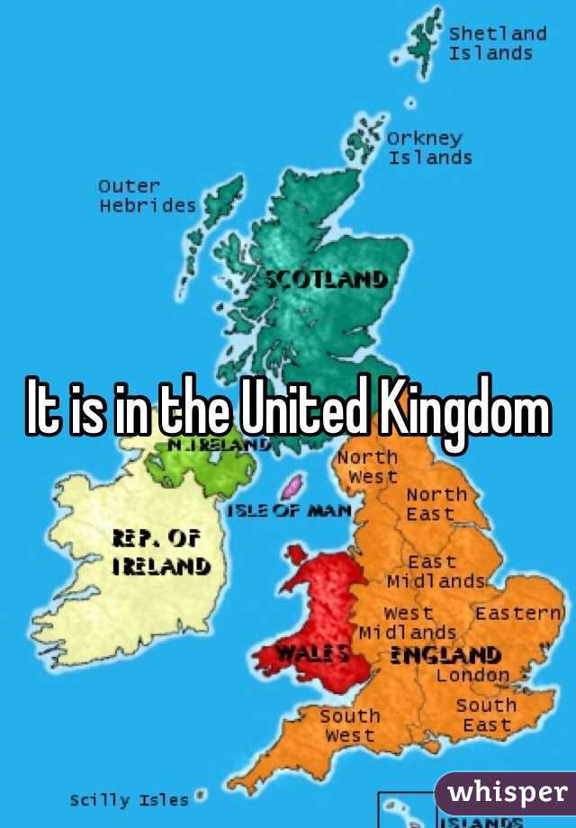 It is in the United Kingdom 