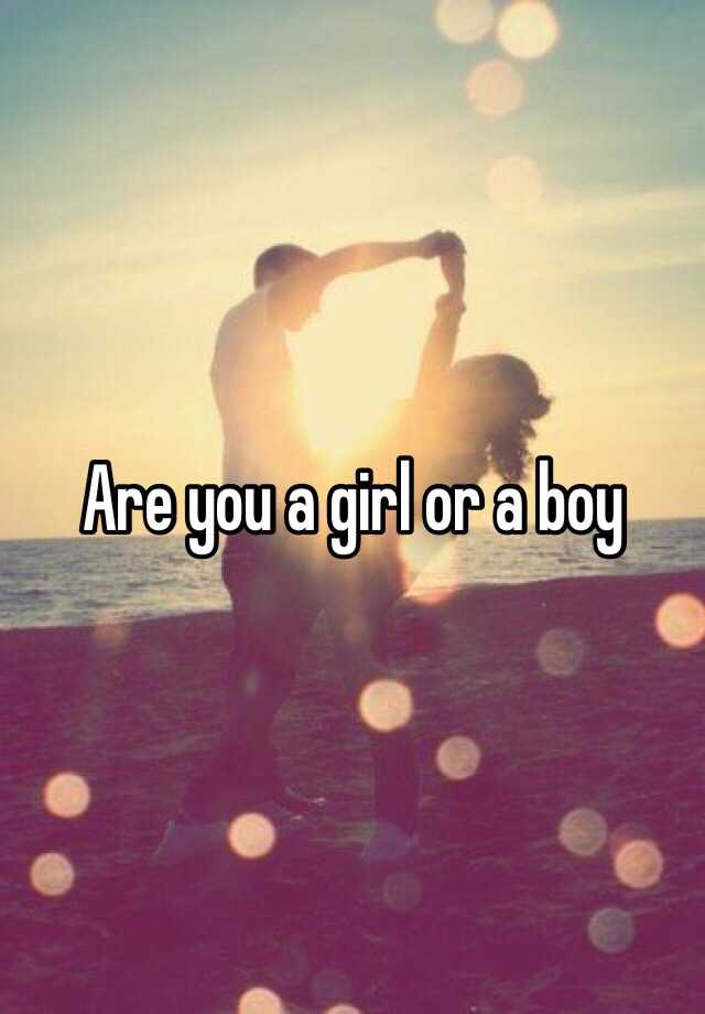 are-you-a-girl-or-a-boy