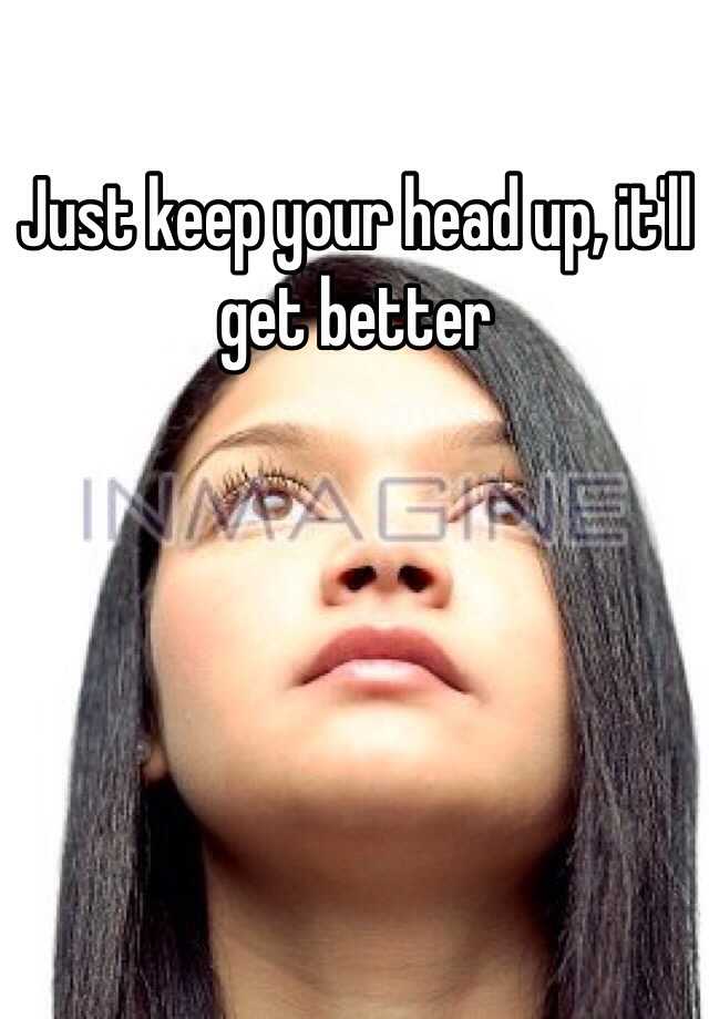 keep-your-head-up