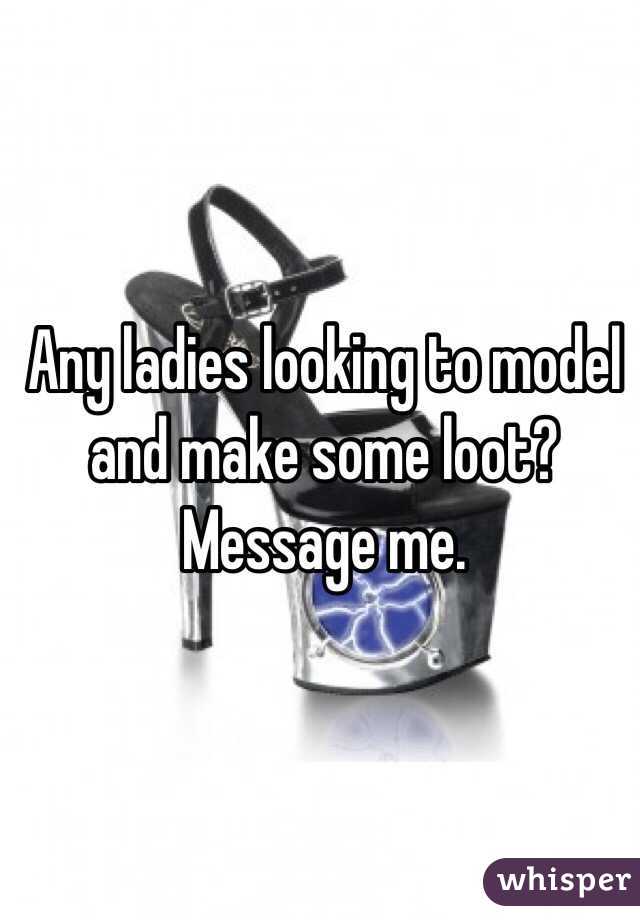 Any ladies looking to model and make some loot? Message me. 