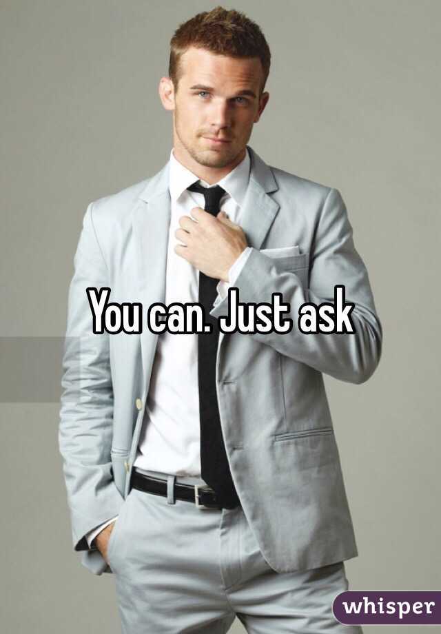 You can. Just ask