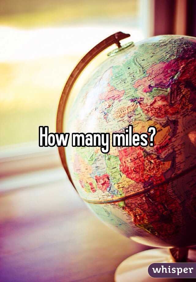 how-many-miles