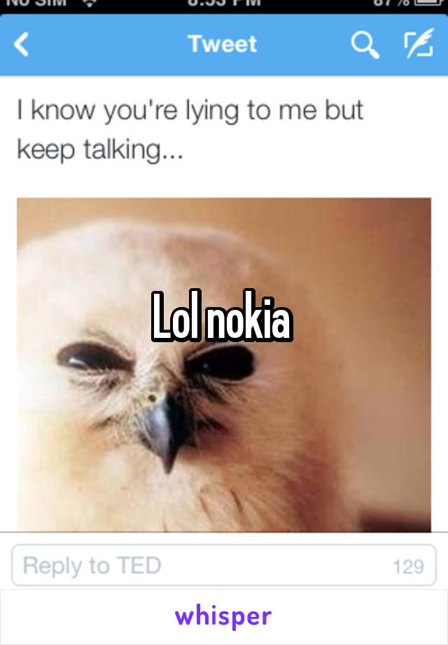 Lol nokia 