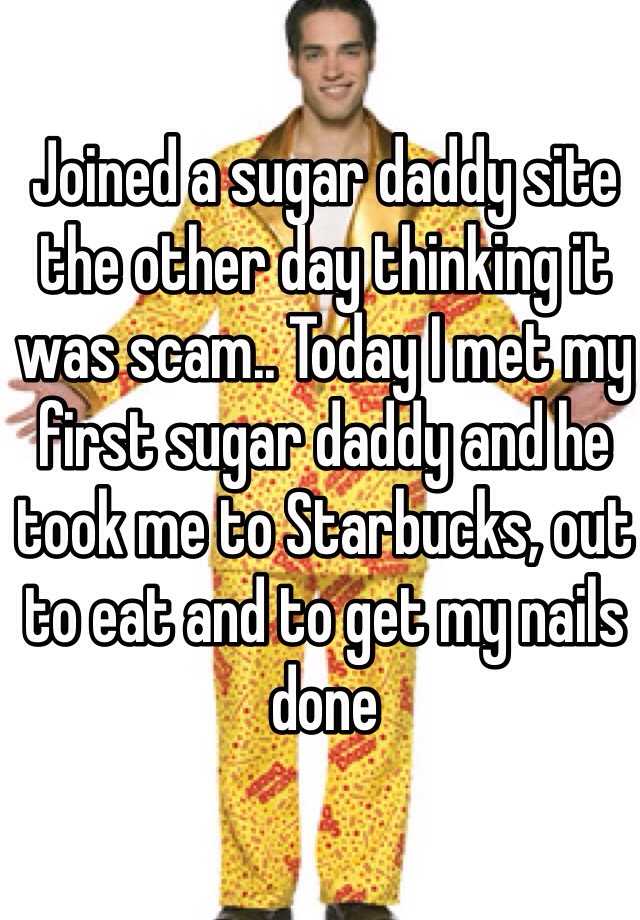 joined-a-sugar-daddy-site-the-other-day-thinking-it-was-scam-today-i