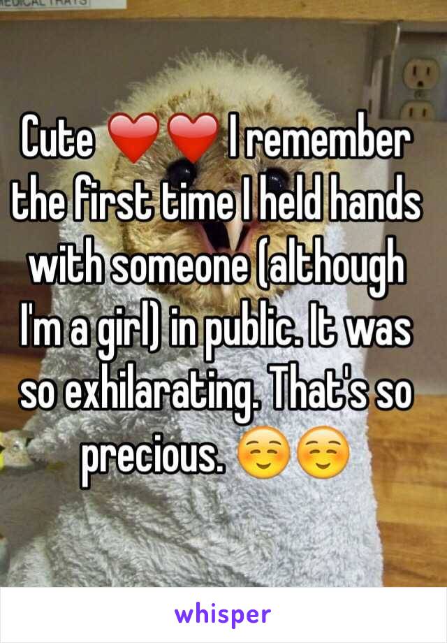 Cute ❤️❤️ I remember the first time I held hands with someone (although I'm a girl) in public. It was so exhilarating. That's so precious. ☺️☺️