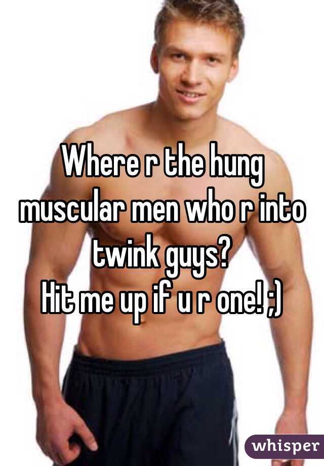 Where r the hung muscular men who r into twink guys?
Hit me up if u r one! ;)