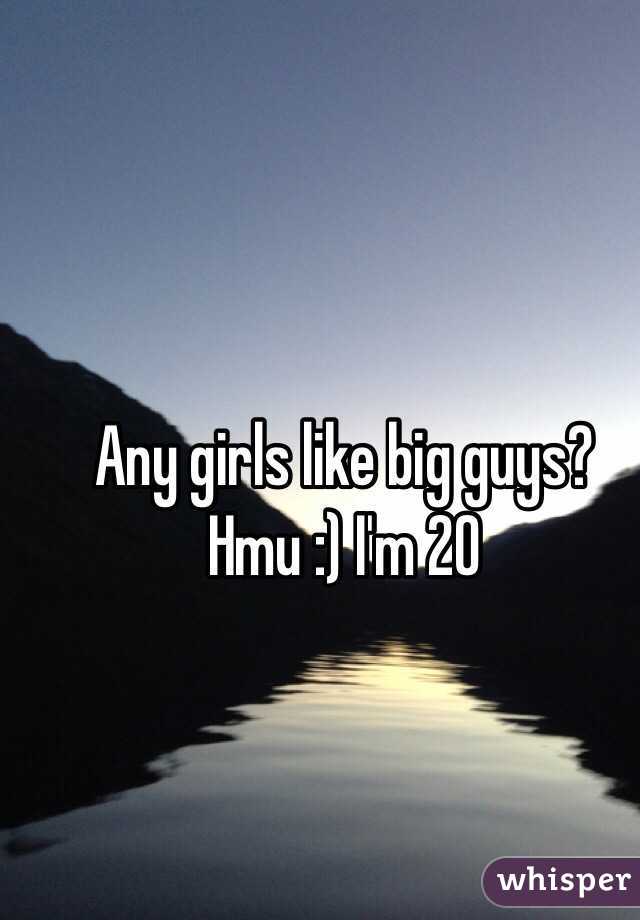 Any Girls Like Big Guys Hmu Im 20 0128