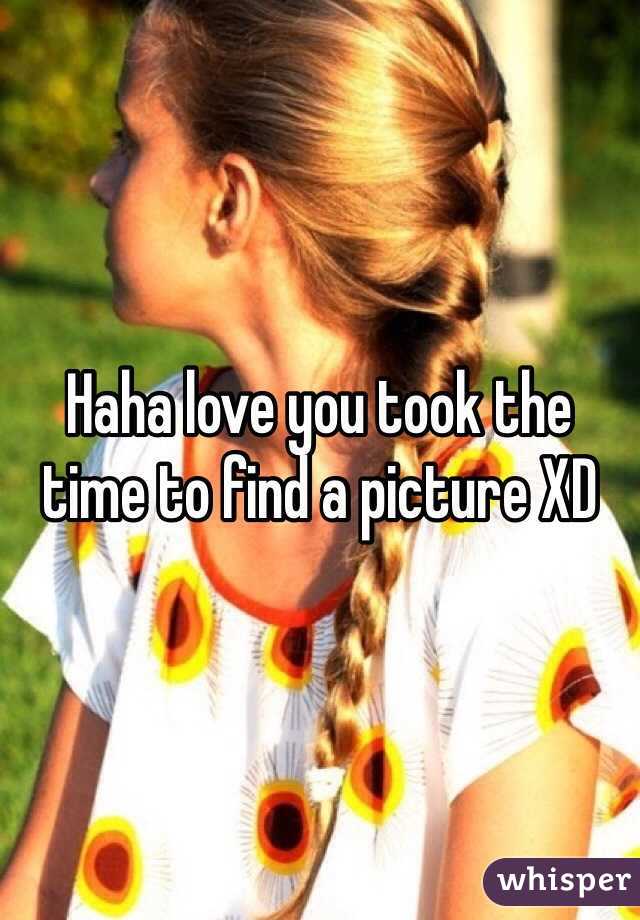 Haha love you took the time to find a picture XD