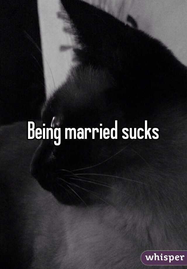 why being married sucks