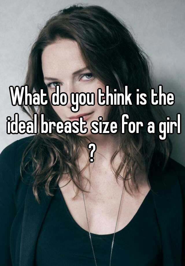 What Is The Normal Breast Size For A 12 Year Old Girl