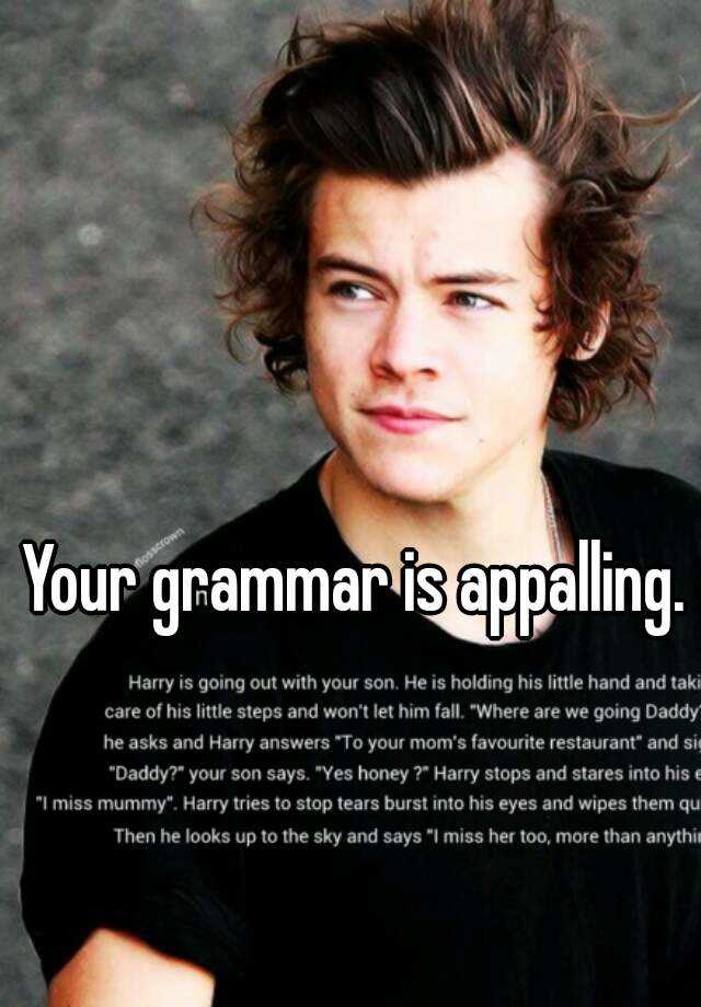 your-grammar-is-appalling