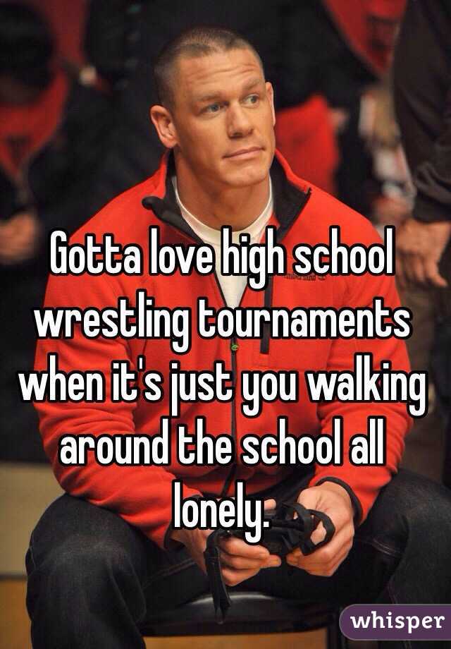 Gotta love high school wrestling tournaments when it's just you walking around the school all lonely. 