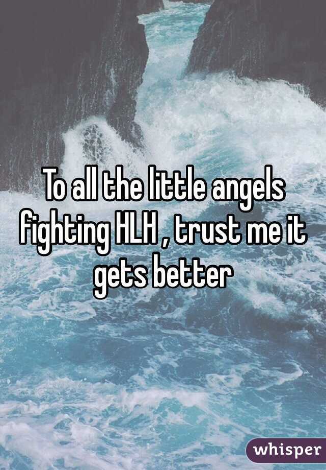 To all the little angels fighting HLH , trust me it gets better 