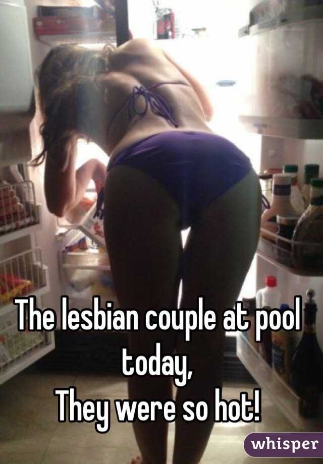 The lesbian couple at pool today,
They were so hot!
