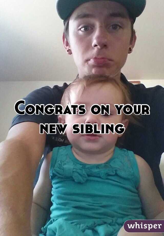 Congrats on your new sibling