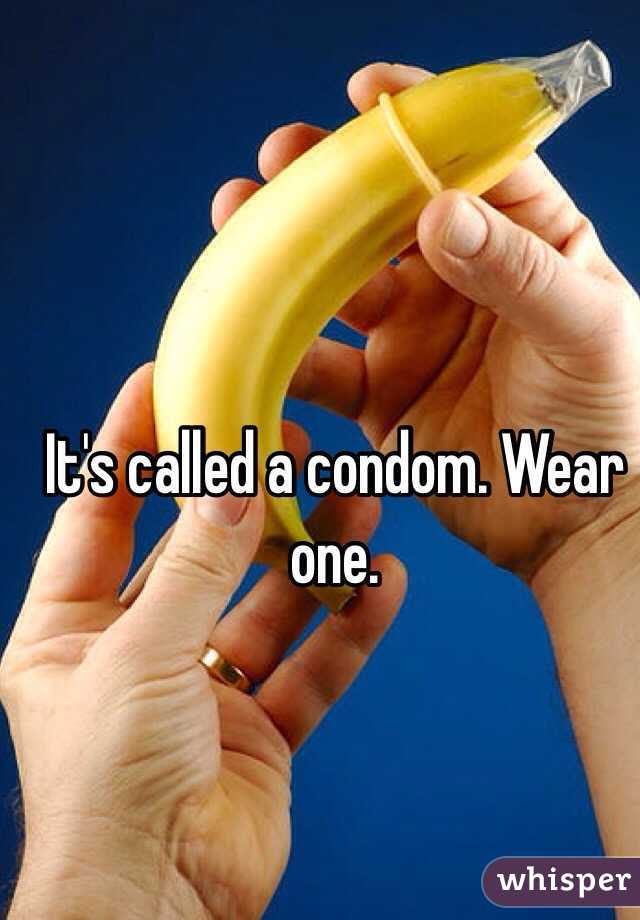 It's called a condom. Wear one. 