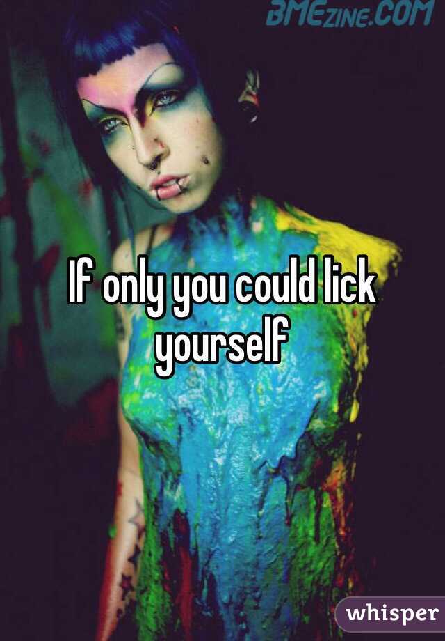 If only you could lick yourself 