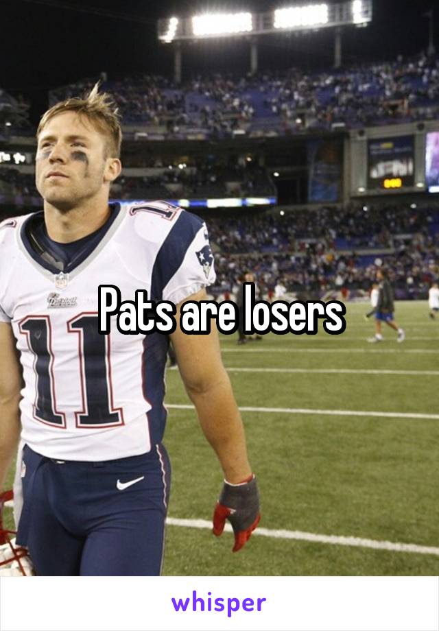 Pats are losers