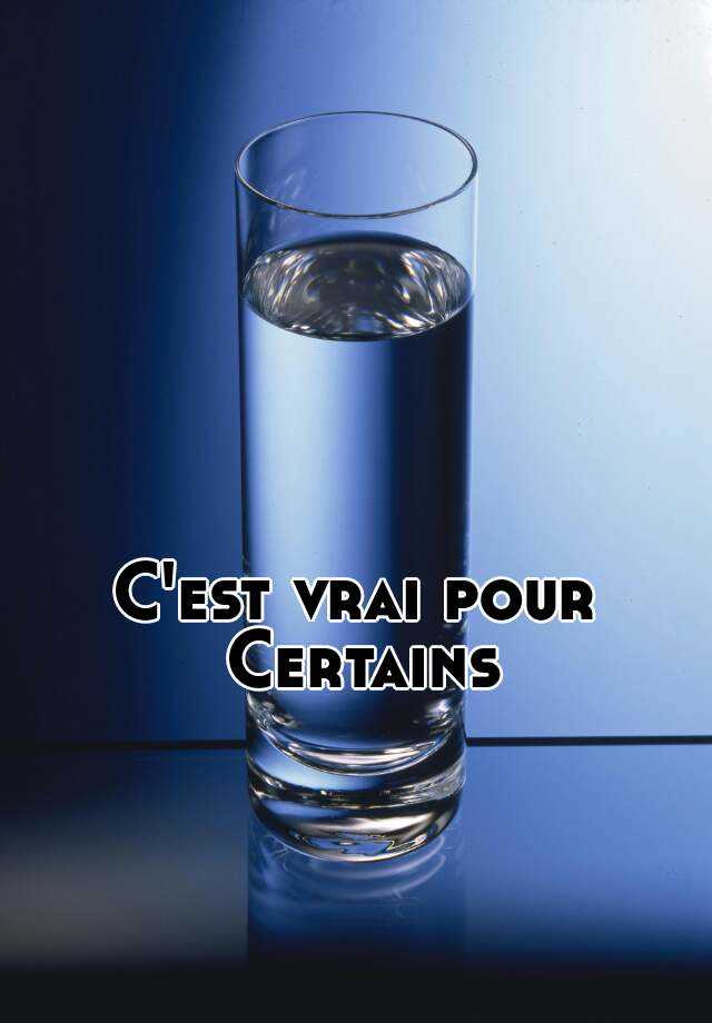 c-est-vrai-pour-certains