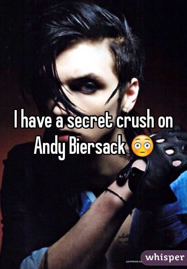 I have a secret crush on Andy Biersack 😳