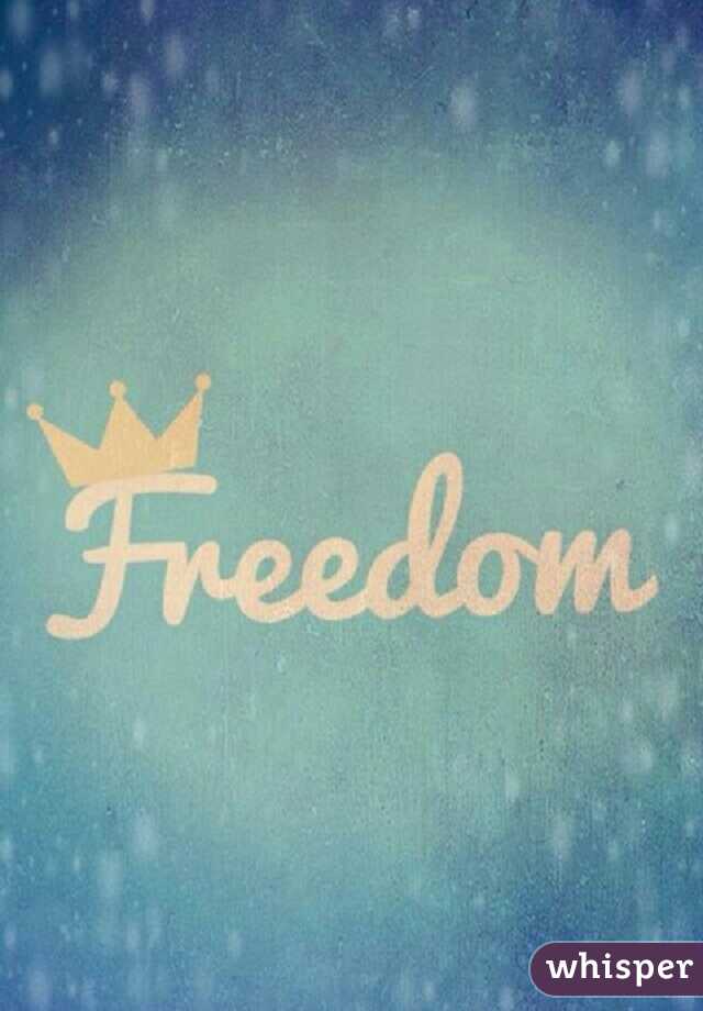 freedom.