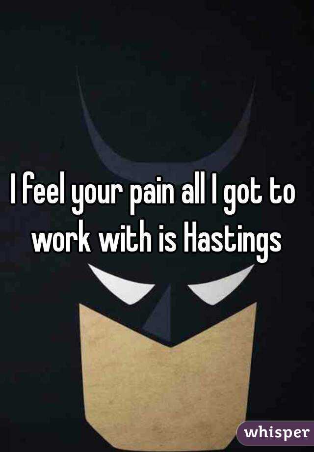I feel your pain all I got to work with is Hastings